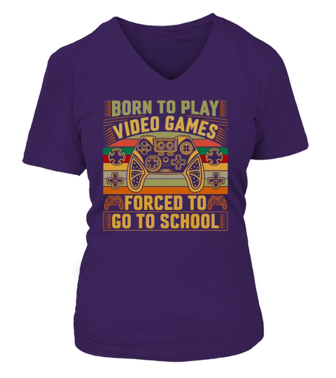 Retro Video Game   born to play video games forced to go to school V-neck T-Shirt Woman