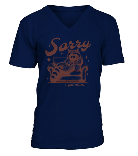 Sorry Got Plans Raccoon Sofa Popcorn D Brown GR V-Neck T-shirt