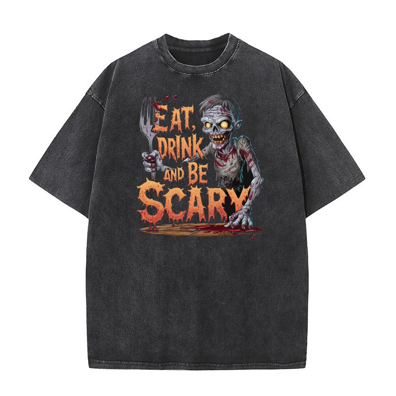 423. eat drink and be scary Washed T-Shirt