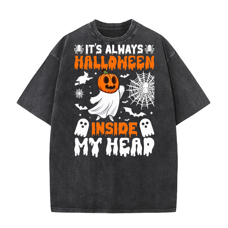 IT IS ALWAYS HALLOWEEN INSIDE MY HEAD Washed T-Shirt