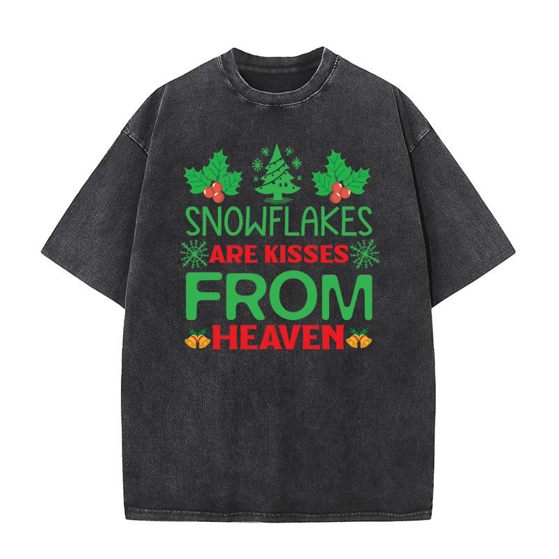 Snowflakes Are Kisses From Heaven  2 Washed T-Shirt