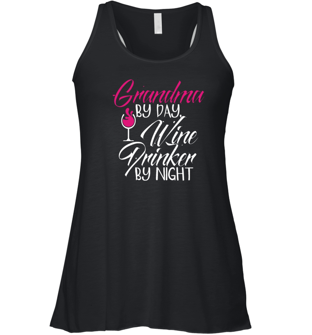 Grandma by Day Wine Drinker by Night Funny Women's Flowy Tank Top