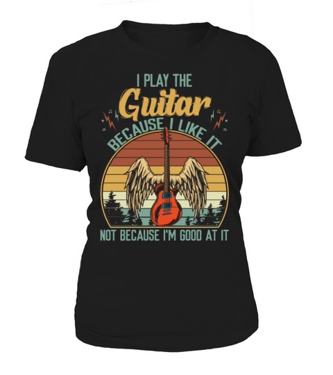 I Play The Guitar Because I Like It Vintage Women's T-Shirt