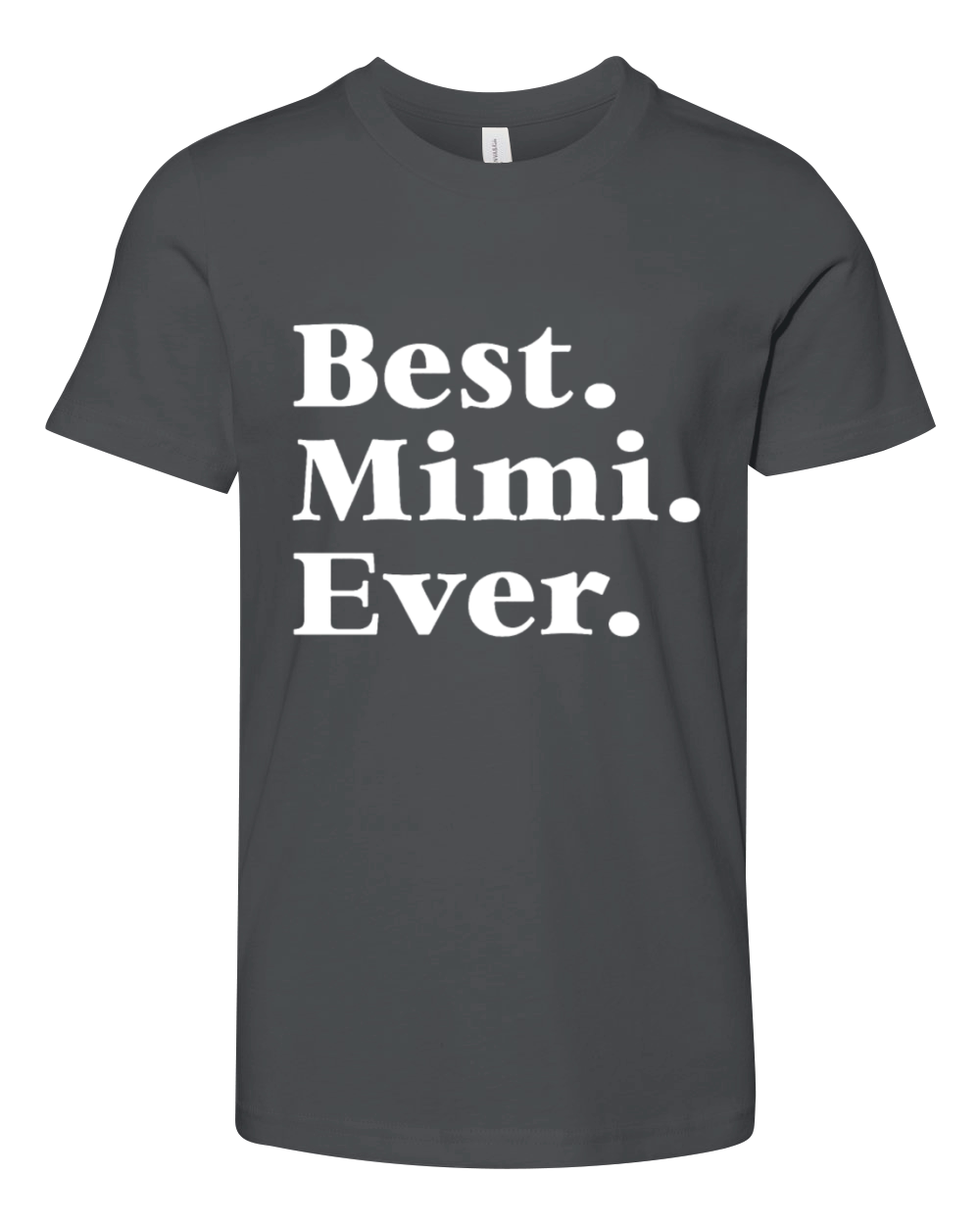 Best Mimi Ever Mother s Day Gift for Mom Or Grandm Youth Unisex Jersey Tee