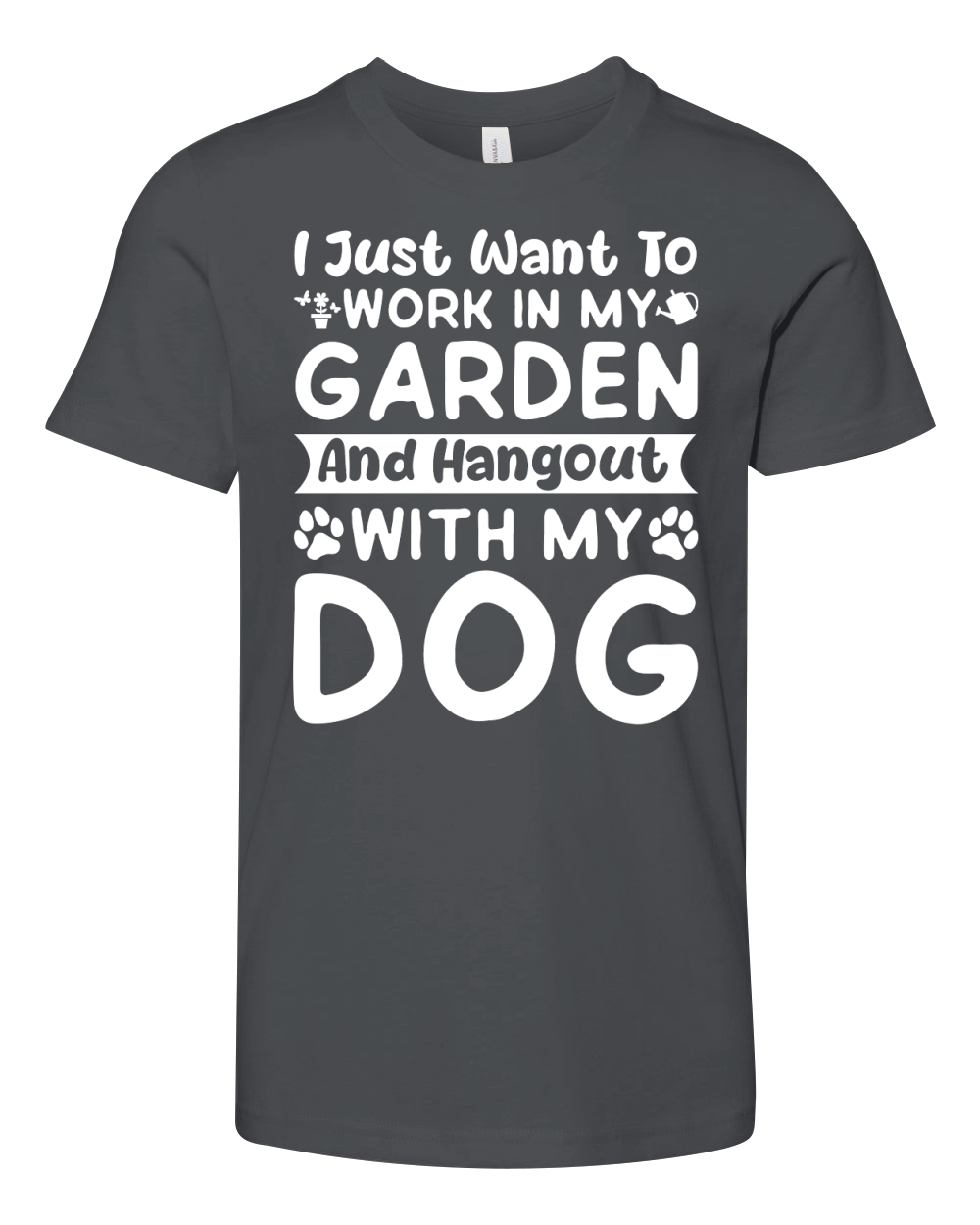 I just want to work in my Garden and Hangout with my Dog (2) Youth Unisex Jersey Tee