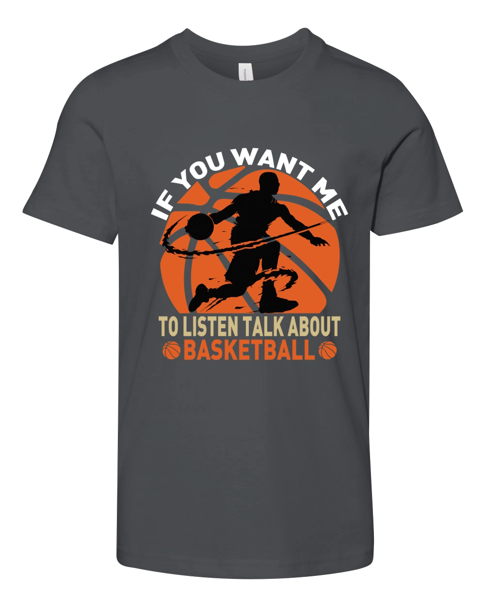 if you want me to listen talk about basketball Youth Unisex Jersey Tee