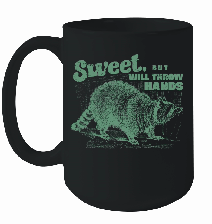 Sweet But Will Throw Hands (6) Ceramic Mug