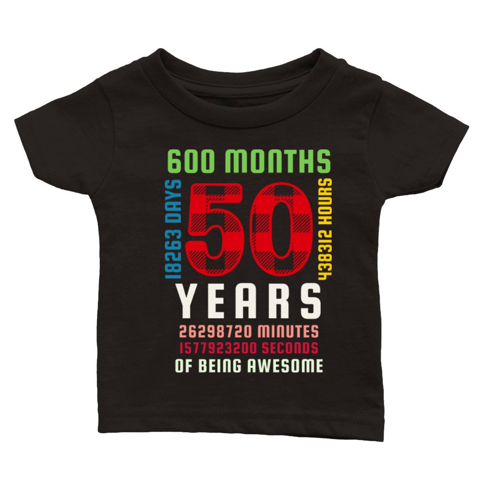 50th Birthday 50 Years Old Vintage 600 Months Classic Baby Crewneck T-shirt