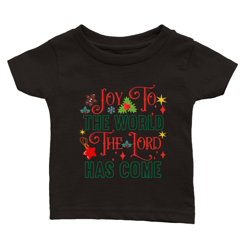 Joy To The World The Lord Has Come Classic Baby Crewneck T-shirt