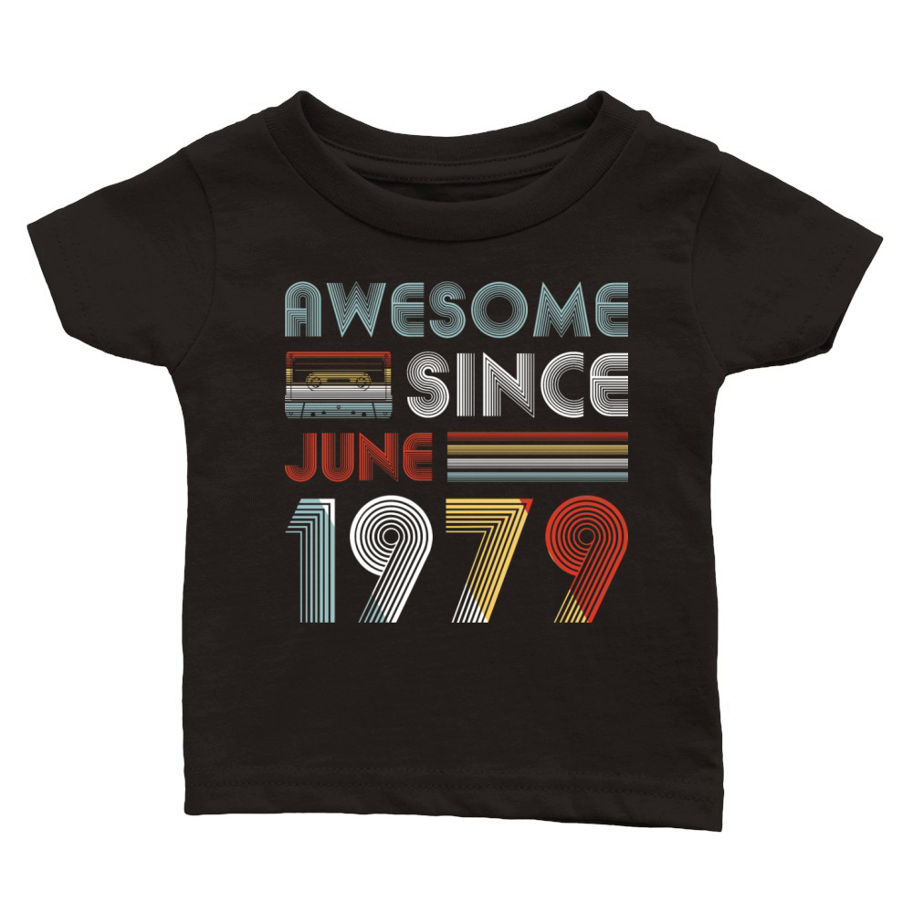 Vintage Awesome Since June 1979 40th Birthday Classic Baby Crewneck T-shirt
