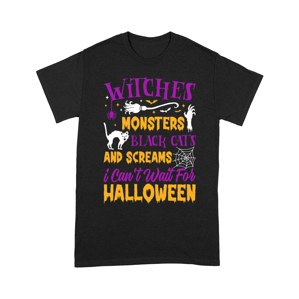 142. Witches Monsters Black Cats And Screams i Can t Wait For Halloween Comfort T-shirt