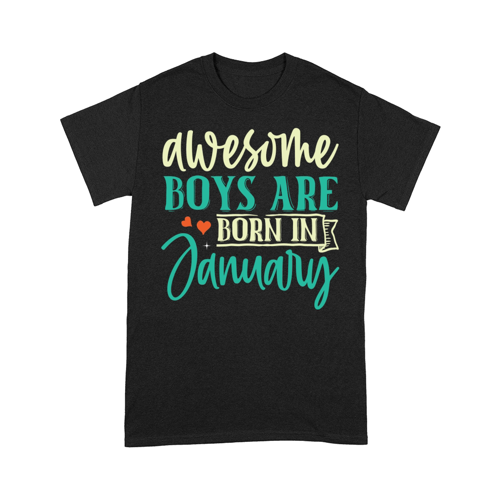 Awesome Boys Are Born In January Comfort T-shirt
