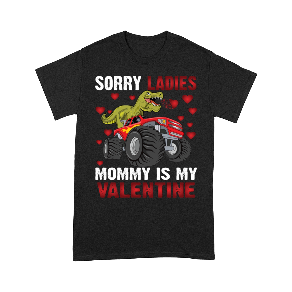 Kids Sorry Ladies Mommy Is My Valentine Toddler Comfort T-shirt