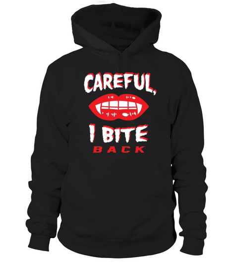 Careful I Bite Back Vampire Fangs Lips Vintage Hal Hoodie Unisex