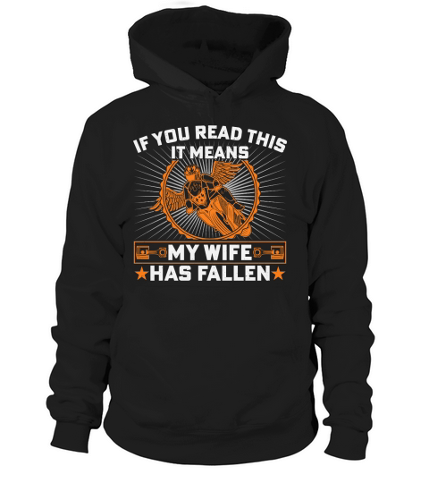 If You Read this it means my wife has fallen Hoodie Unisex