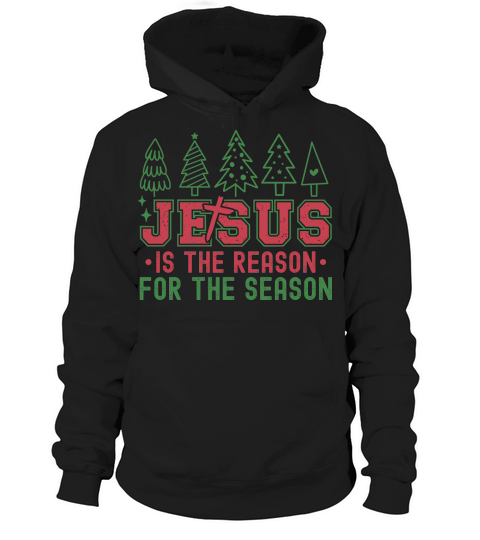 jesus is the reason for the season 2 Hoodie Unisex