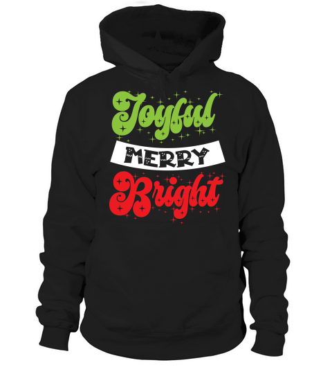 Joyful Merry Bright Hoodie Unisex