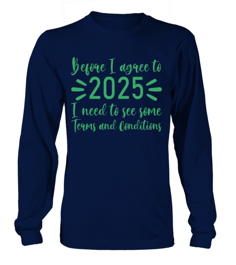Before I agree to 2025   Green Color Long sleeved Unisex