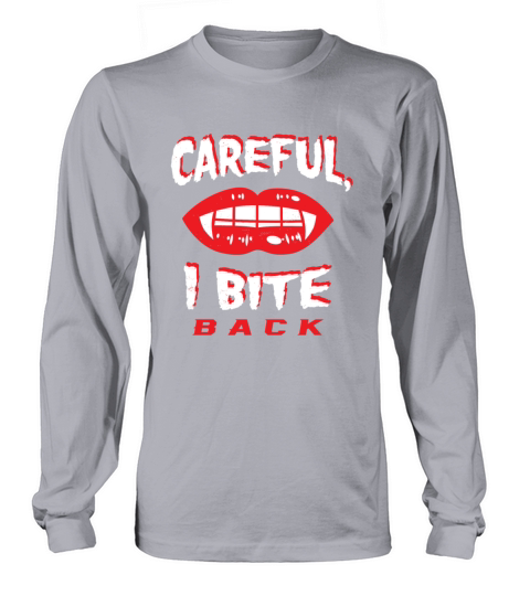 Careful I Bite Back Vampire Fangs Lips Vintage Hal Long sleeved Unisex