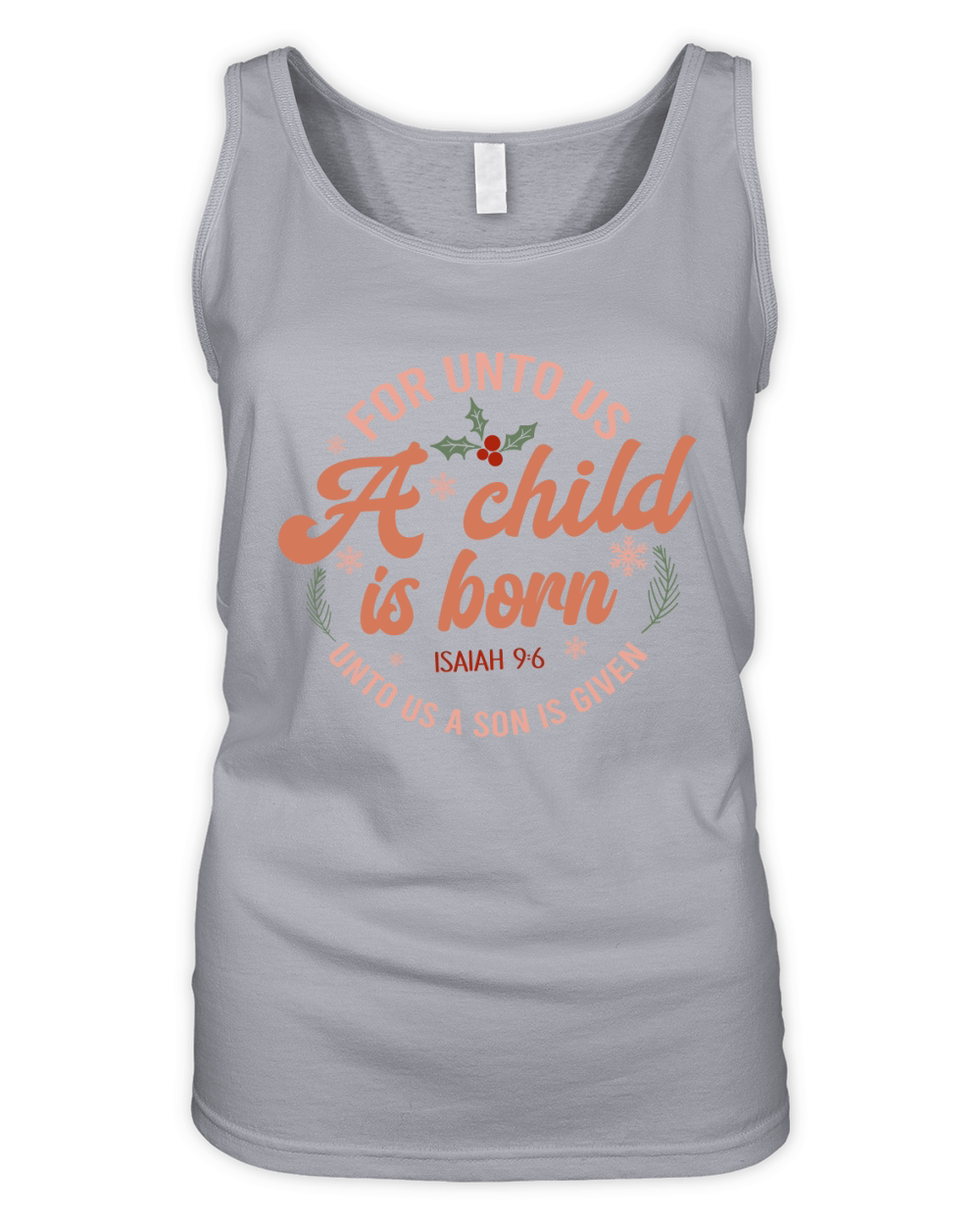 For unto us a child is born Organic Women's Tank Top
