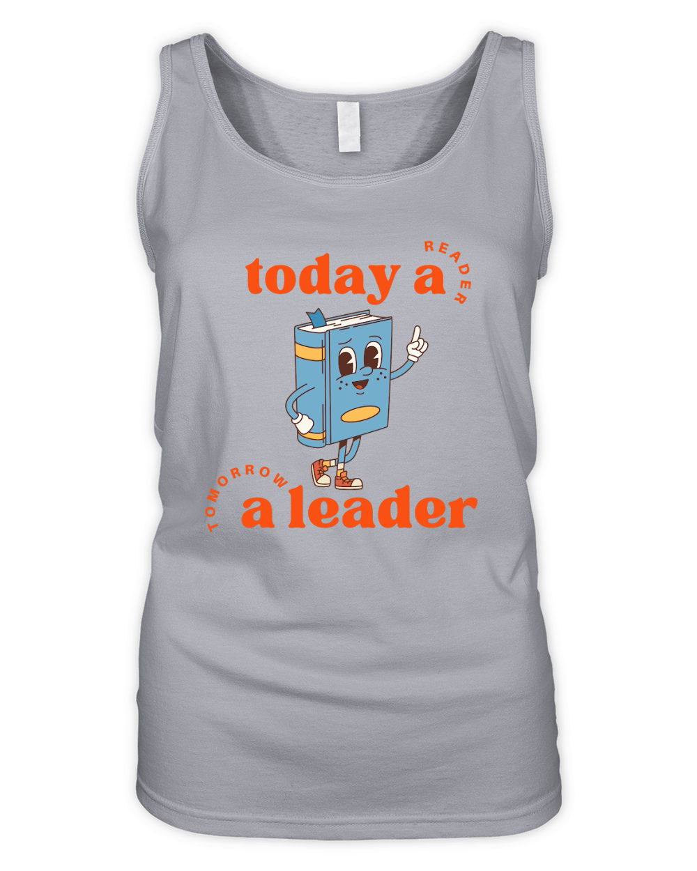 Today a Reader Tomorrow A Leader Organic Women's Tank Top