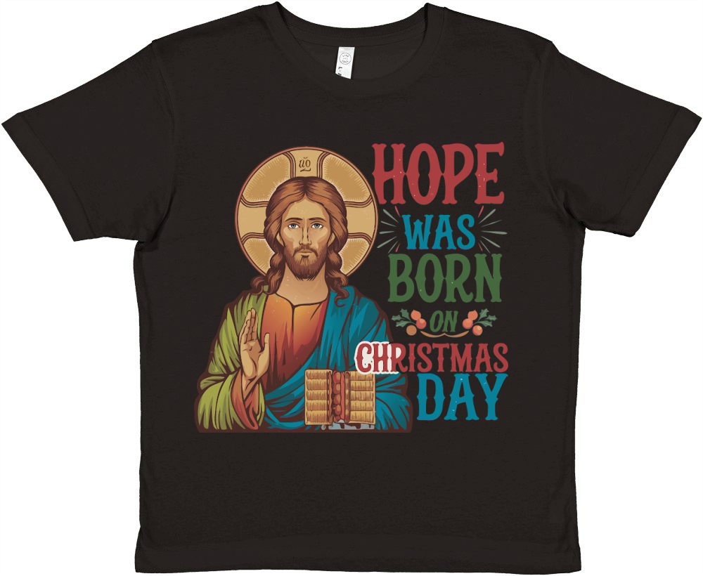 Hope Was Born on Christmas Day Premium Kids Crewneck T-shirt