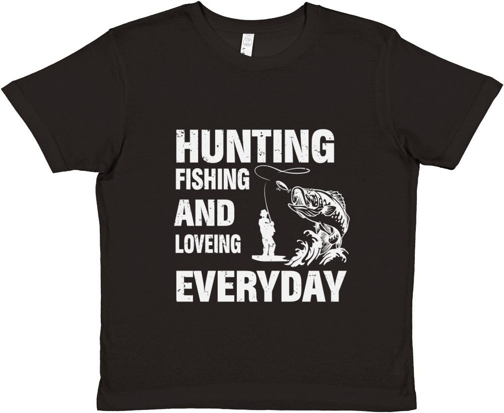 Hunting Fishing and Loving Everyday 02 Premium Kids Crewneck T-shirt