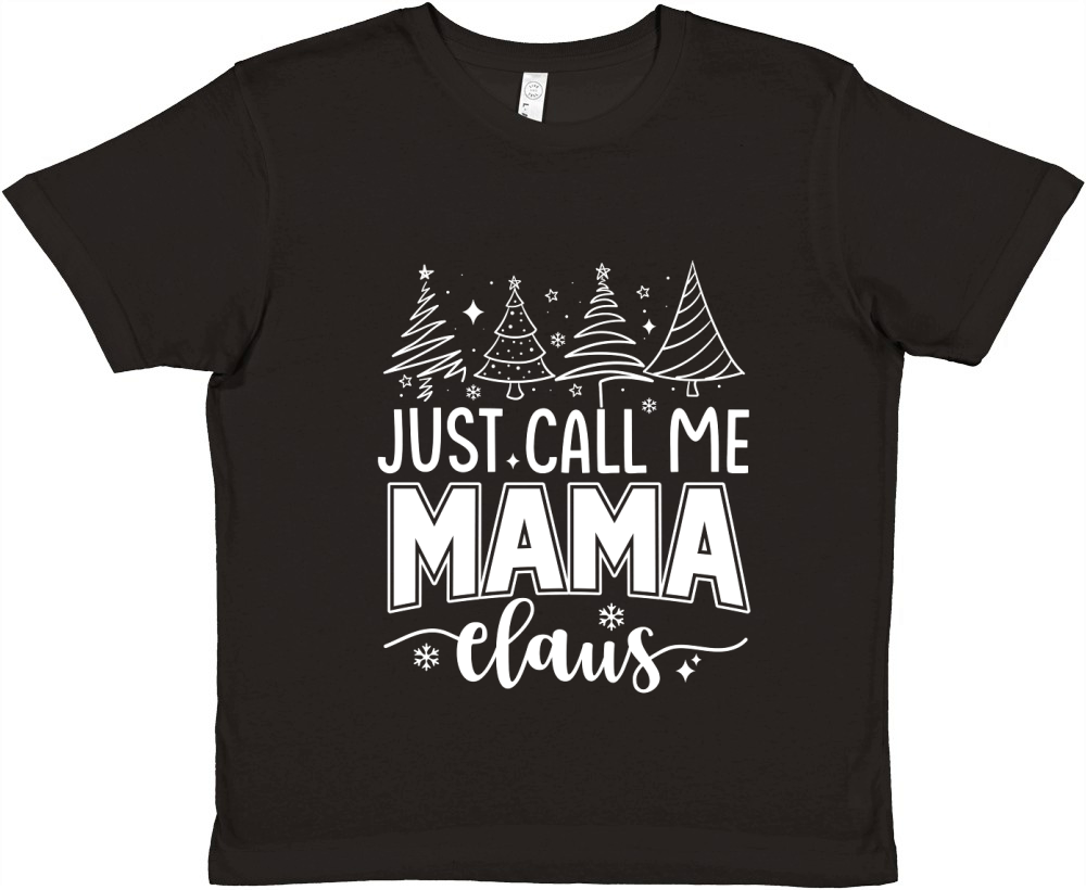 Just Call me Mama claus Christmas tree outline Minimal Typography Premium Kids Crewneck T-shirt