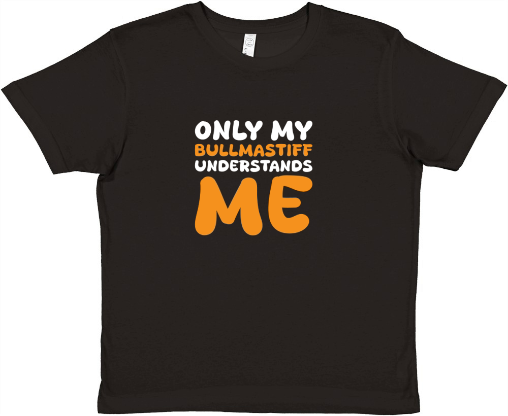 Only My Bullmastiff Understands Me Premium Kids Crewneck T-shirt