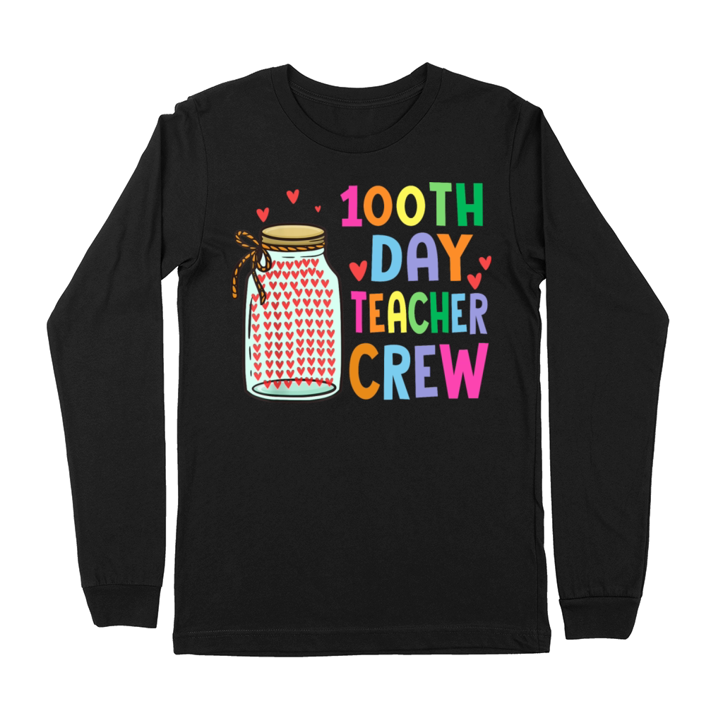 100th Day Teacher Crew 100 Days Of School Teachers Premium Long Sleeve