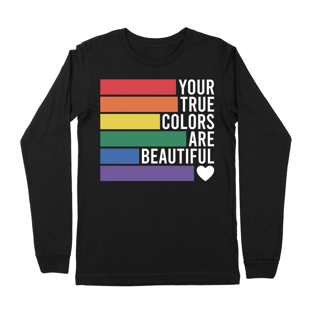 Your true colors are beautiful Premium Long Sleeve