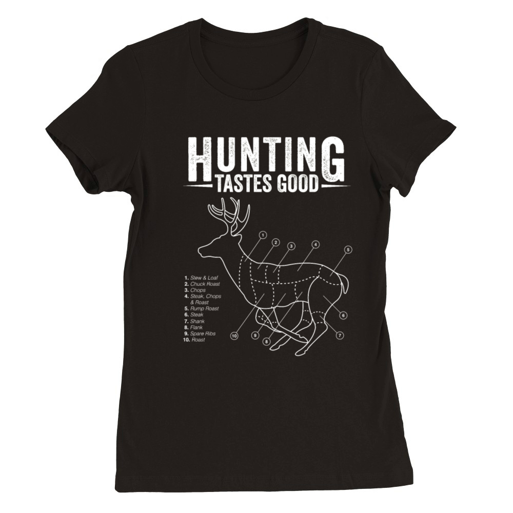 Hunting - Deer hunting tastes good Premium Womens Crewneck T-shirt
