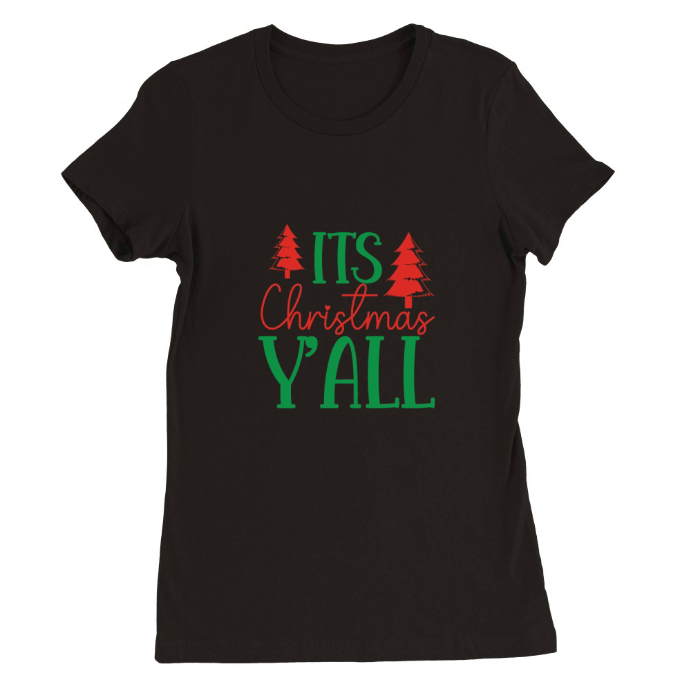 Its christmas Yall 02 Premium Womens Crewneck T-shirt