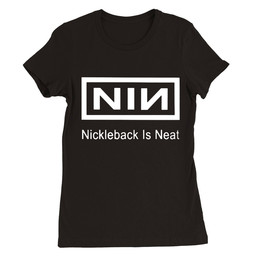 nickelback is neat tshirt Premium Womens Crewneck T-shirt