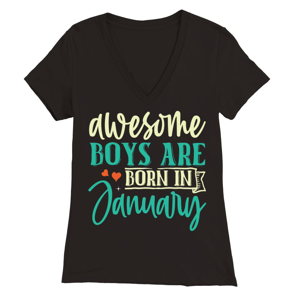 Awesome Boys Are Born In January Premium Womens V-Neck T-shirt