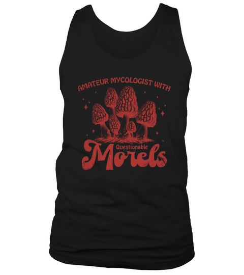 Amateur Mycologist with Morels L Red GR Tank Top Unisex