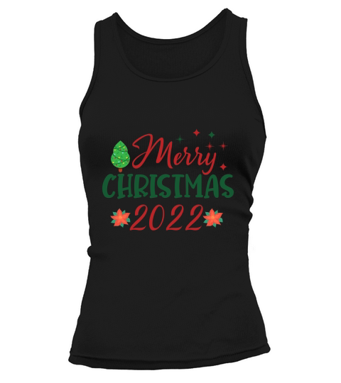 Merry Christmas 2022 Christmas Shirt Tank top Woman