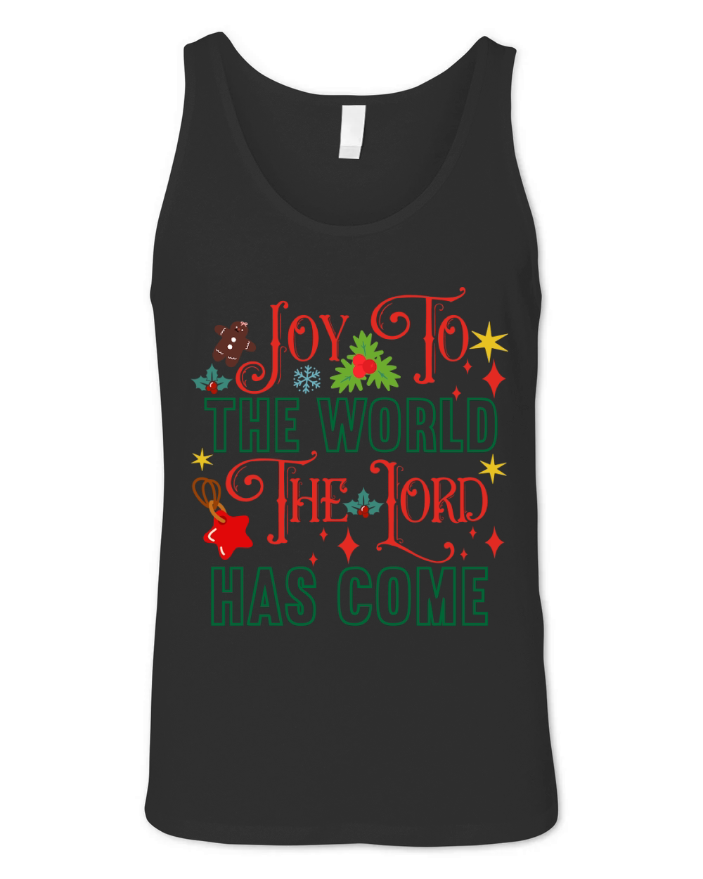 Joy To The World The Lord Has Come Unisex Jersey Tank