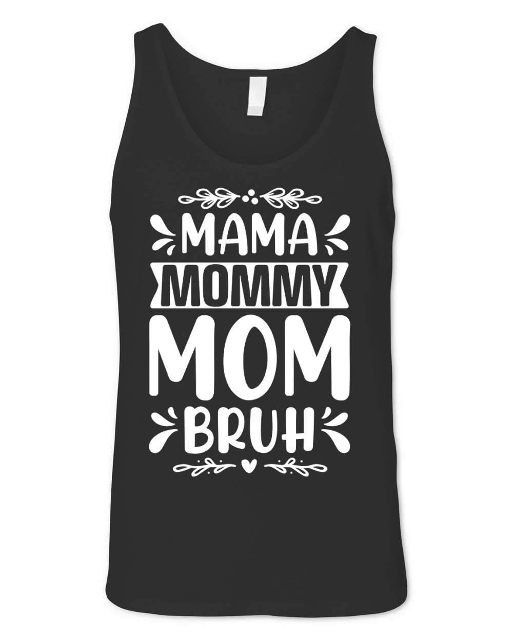 Mama Mommy Mom Bruh (2) Unisex Jersey Tank