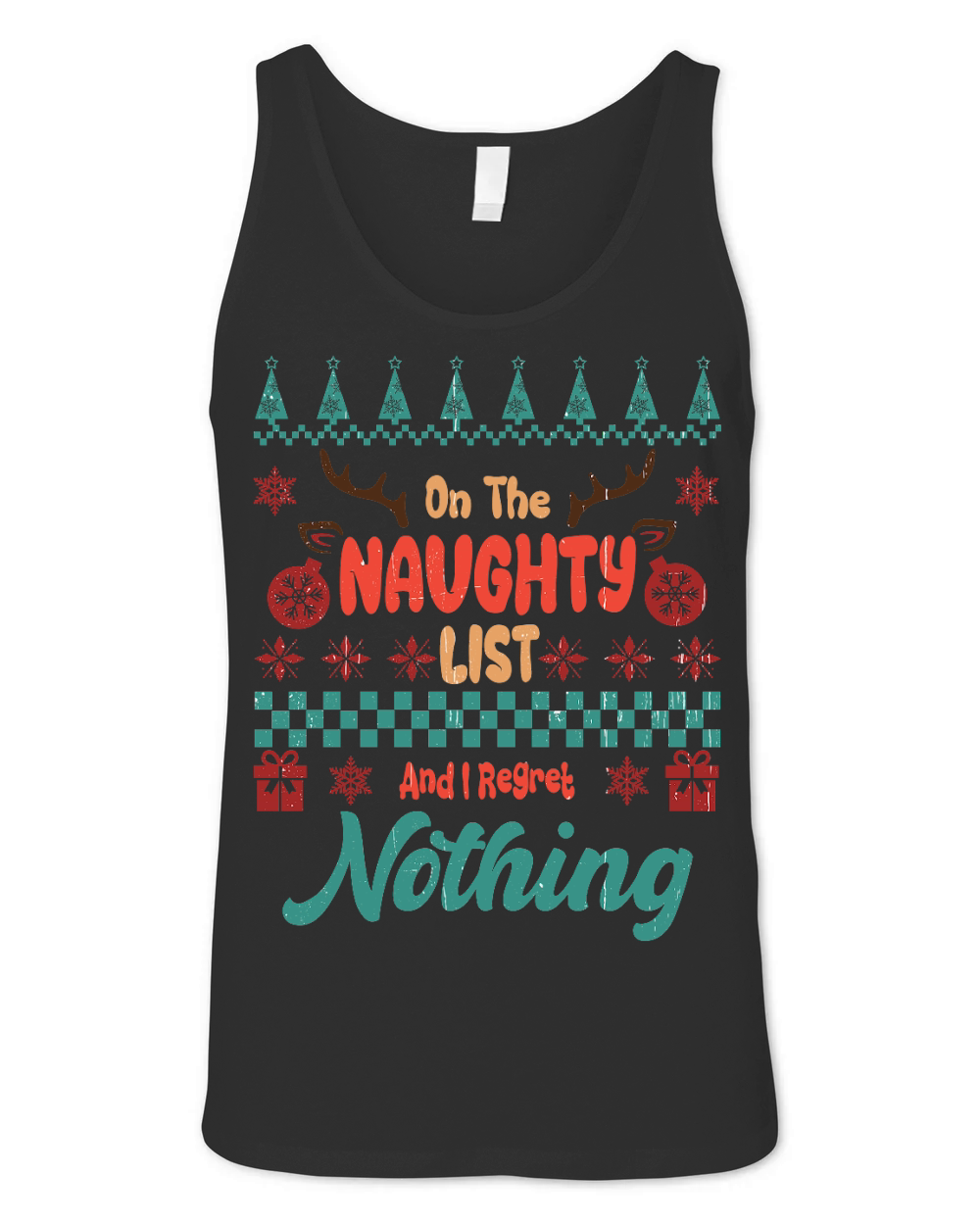 On The Naughty List And I Regret Nothing Ugly Christmas Unisex Jersey Tank