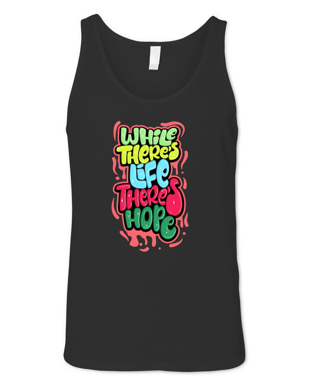 While theres life theres hope Unisex Jersey Tank
