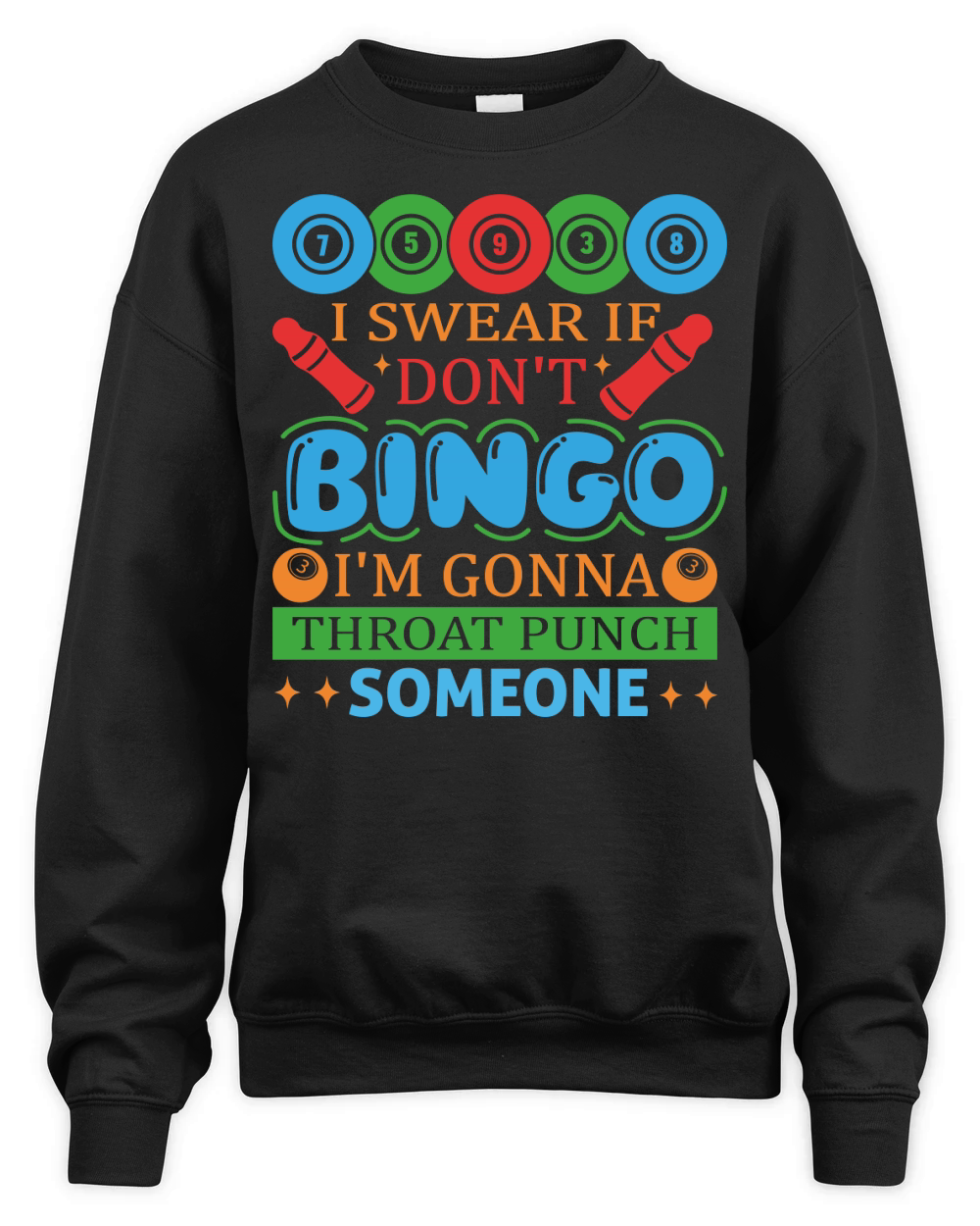 I Swear If I Dont Bingo 07 Unisex Premium Crewneck Sweatshirt