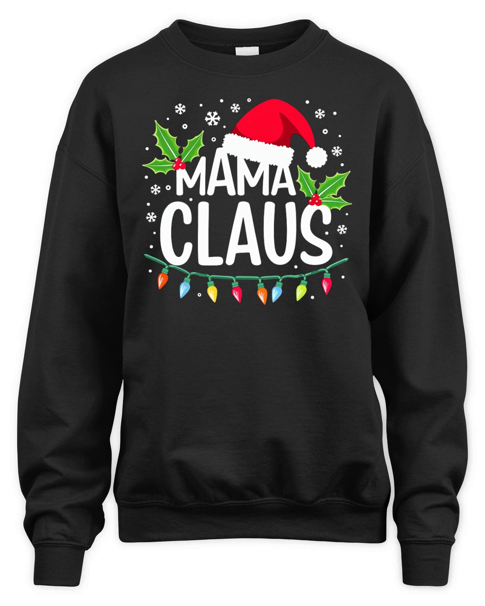 Mama Claus 10 Unisex Premium Crewneck Sweatshirt