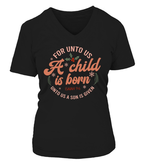 For unto us a child is born V-neck T-Shirt Woman