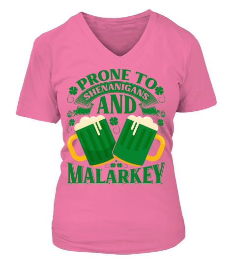 Prone To Shenanigans And Malarkey V-neck T-Shirt Woman