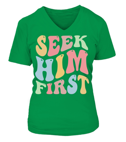 Seek Him First V-neck T-Shirt Woman
