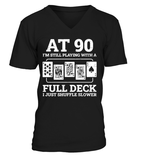 Funny 90th Birthday 90 Year Old Cards Party V-Neck T-shirt