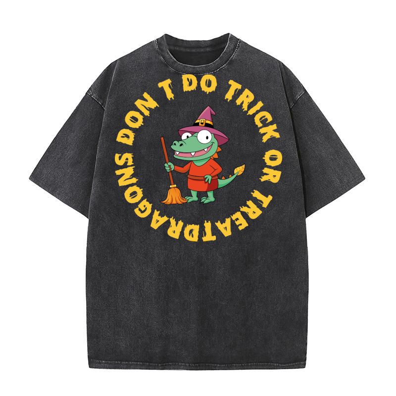 Do Trick or treat dragons dont Washed T-Shirt