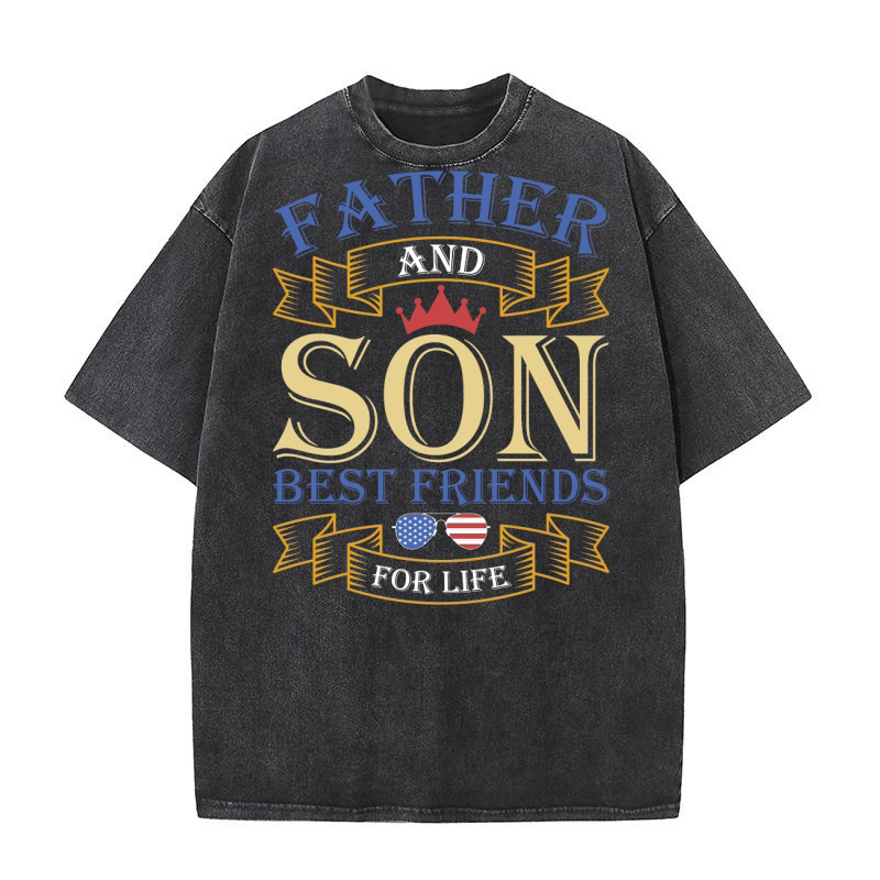 FATHER AND SON BEST FRIENDS FOR LIFE Washed T-Shirt