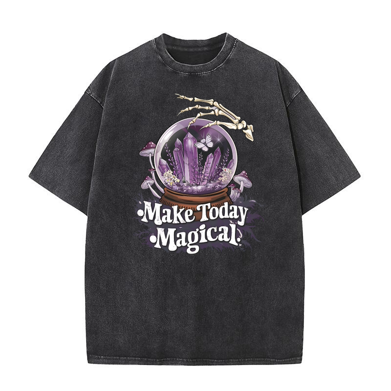 Make today magical Washed T-Shirt
